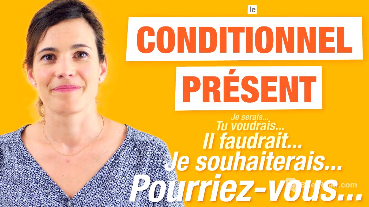 Le Conditionnel Présent en français - [ Formation et utilisations ]
