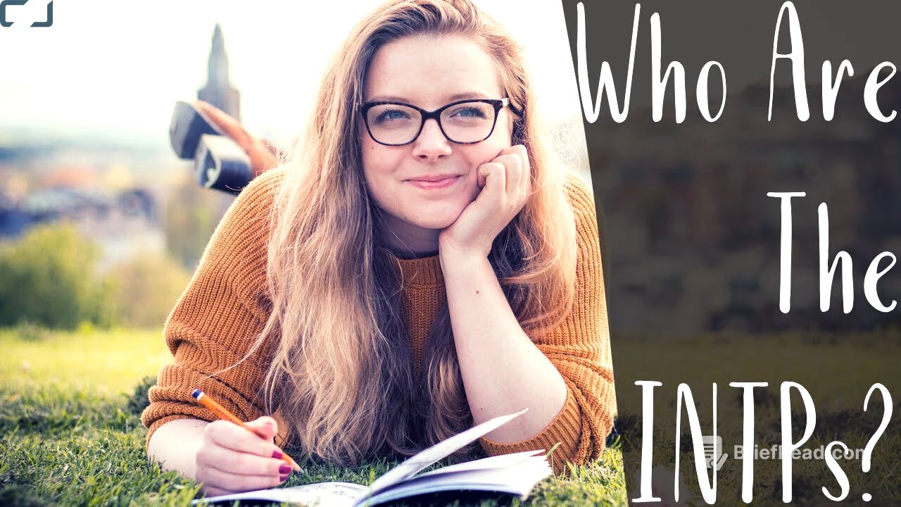 Who Are The INTPs? (The Ardent) | INTP Cognitive Functions | CS Joseph