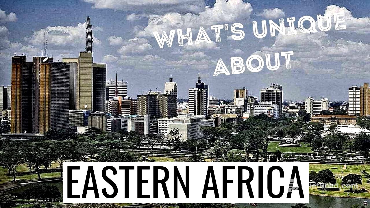 Eastern Africa: The 10 Interesting Facts You Must Know