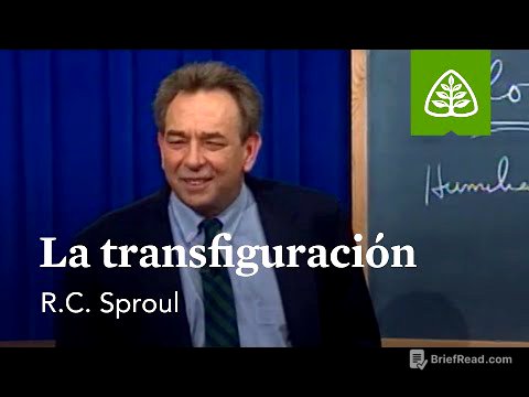 La transfiguración: Del polvo a la gloria - Nuevo Testamento con R.C. Sproul