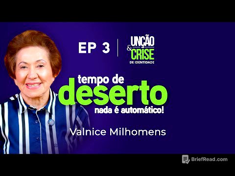 Tempo de Deserto - EP 3 | Valnice Milhomens