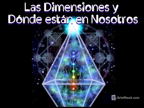 5 & 6-A. Las Dimensiones y dónde están en nosotros
