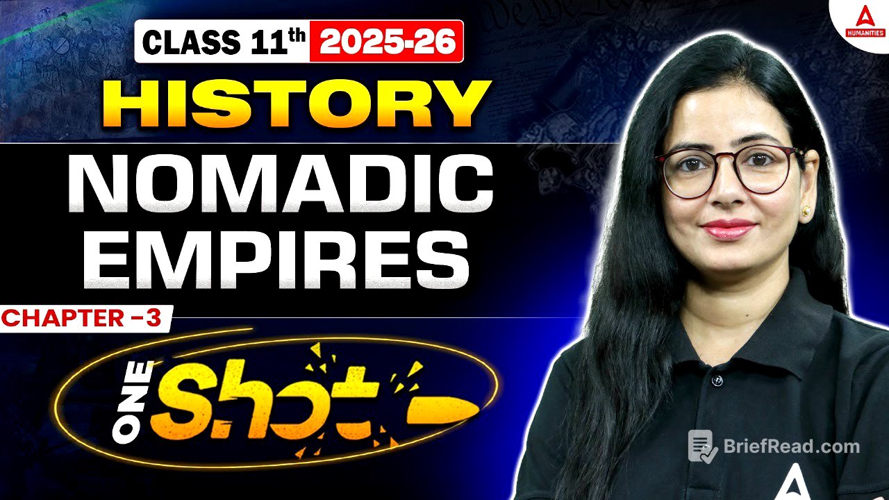 Class 11th History Chapter 3 Nomadic Empires | History One Shot | 🏹 Rise of the Mongols