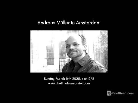 Talks with Andreas Müller ~ Amsterdam ~ March 16th 2025 (part 2/2)