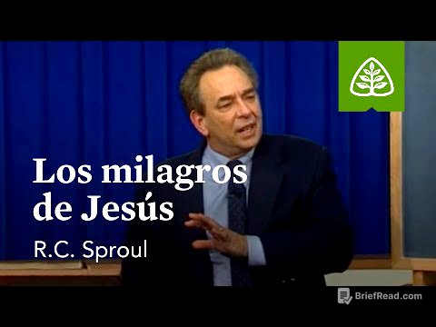 Los milagros de Jesús: Del polvo a la gloria - Nuevo Testamento con R.C. Sproul