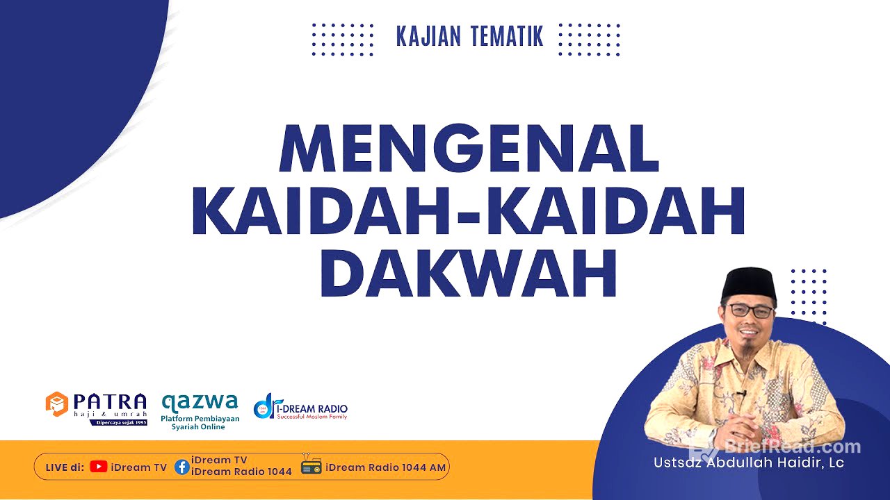 "Mengenal Kaidah-Kaidah Dakwah" | Ustadz Abdullah Haidir, Lc
