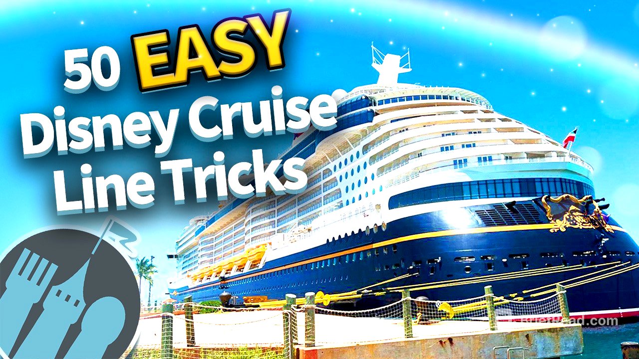 50 Easy Tricks That Make Disney Cruise Line So Much Easier