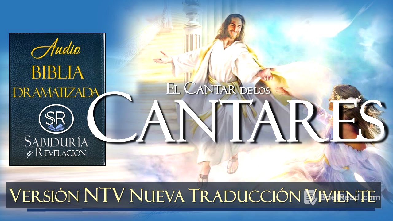 CANTARES AUDIO BIBLIA NTV 📕DRAMATIZADA   NUEVA TRADUCCIÓN VIVIENTE