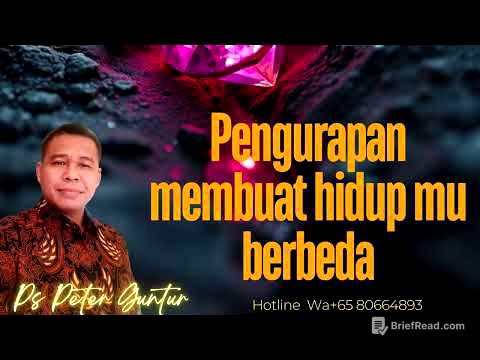 PENGURAPAN MEMBUAT HIDUPMU BERBEDA -    PETER GUNTUR