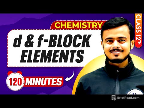 D & F Block Elements in 120 Minutes | Class 12th Chemistry | Mind Map Series