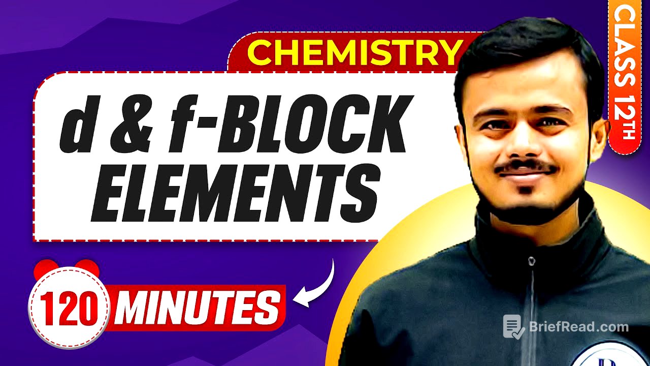D & F Block Elements in 120 Minutes | Class 12th Chemistry | Mind Map Series