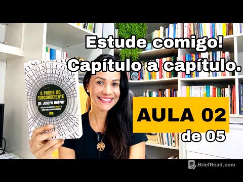 Descubra o poder do seu subconsciente. I Aula 02