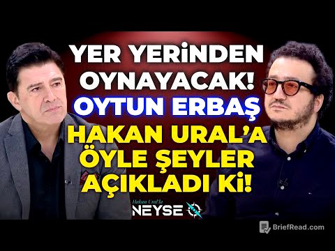 Oytun Erbaş Hiçbir Yerde Anlatmadıklarını Hakan Ural’a Anlattı | Hakan Ural'la Neyse O