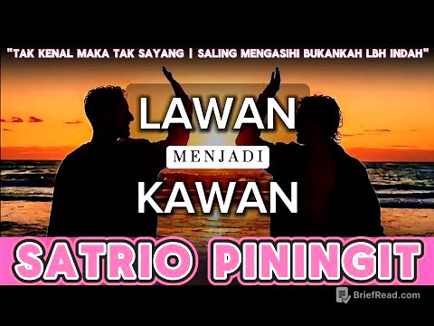 Lawan Menjadi Kawan SATRIO PININGIT