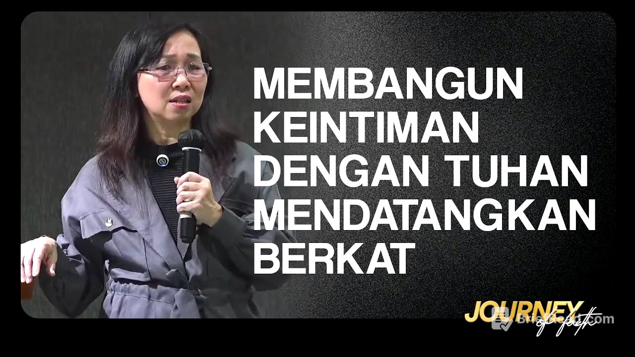MEMBANGUN KEINTIMAN DENGAN TUHAN MENDATANGKAN BERKAT - Ps. Ruth Julia