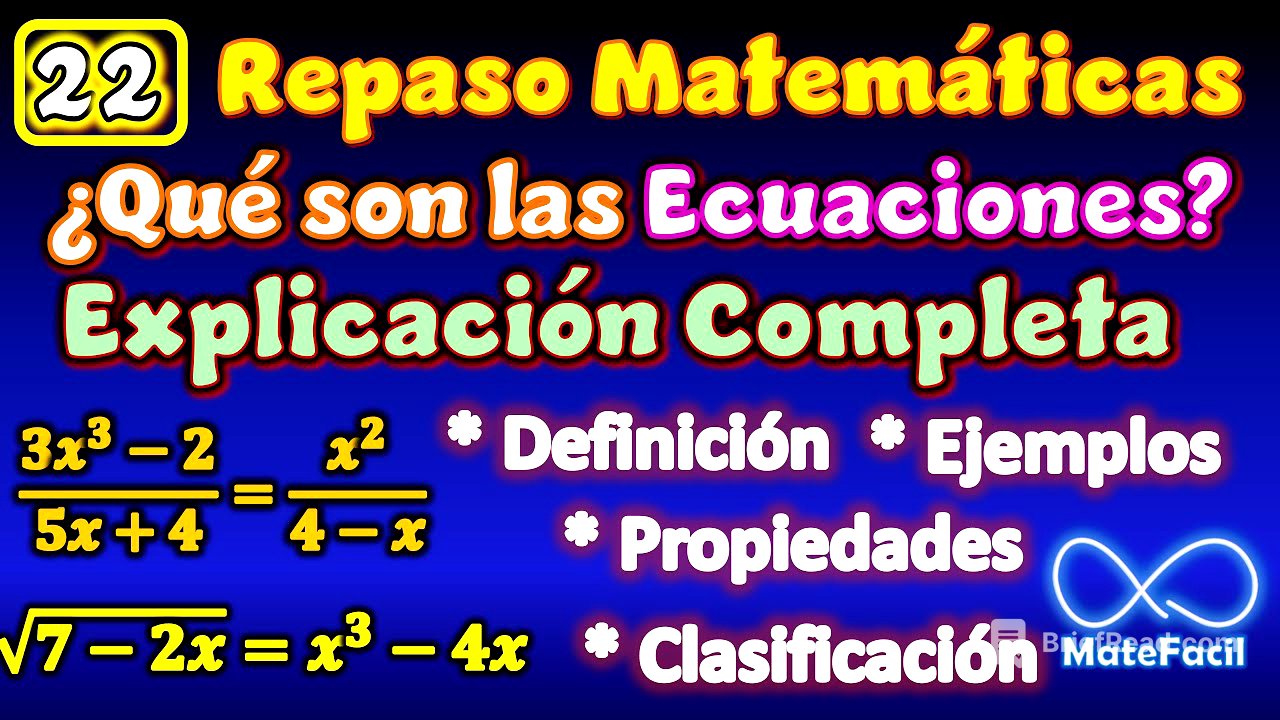 22. ¿Qué es una Ecuación? Tipos de ecuaciones y propiedades EXPLICACIÓN COMPLETA