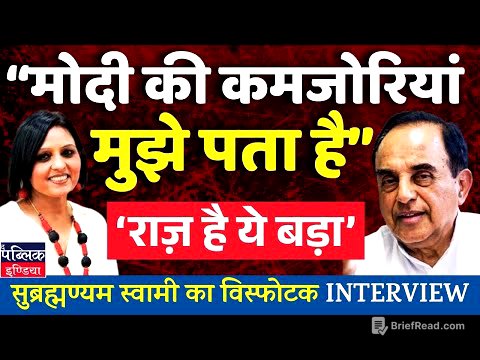 I know Modi's weaknesses , its a secret says Subramanian Swamy in an explosive interview