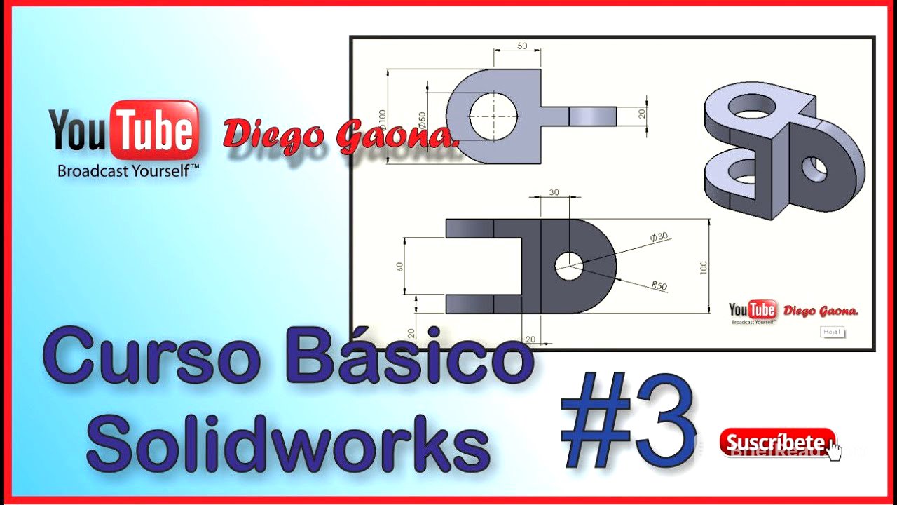 Tutorial Curso Básico en Solidworks Principiantes 3 | Diego Gaona