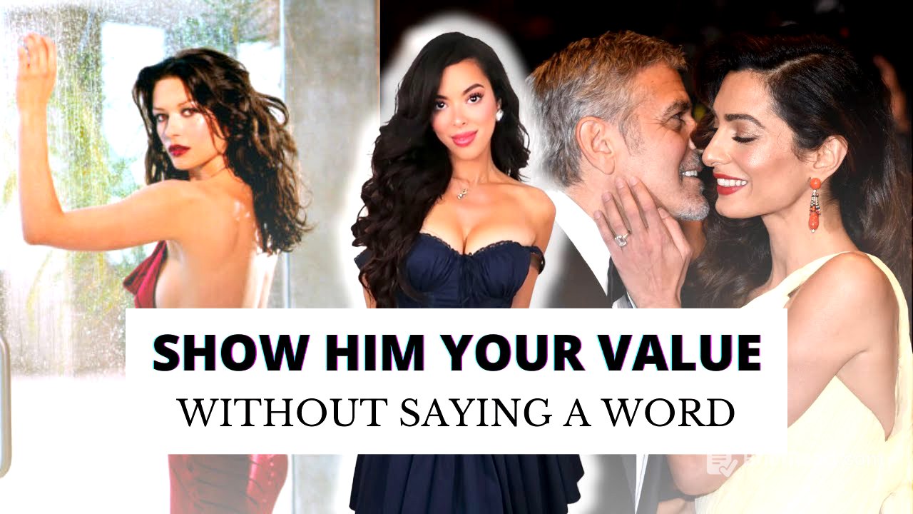 How to Show a Man Your Value without Saying A Single Word : High Value Woman BluePrint