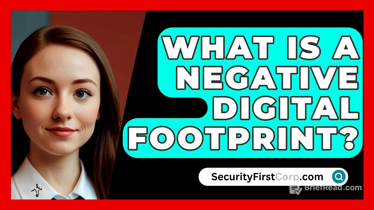 What Is A Negative Digital Footprint? - SecurityFirstCorp.com