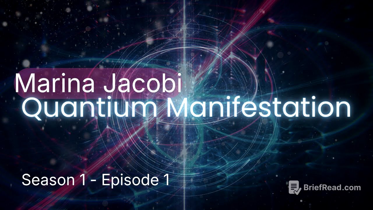 Marina Jacobi - How To Literally Do Anything With Quantum Manifestation - S1 E1