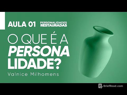 Personalidades Restauradas - Aula 01 - Valnice Milhomens