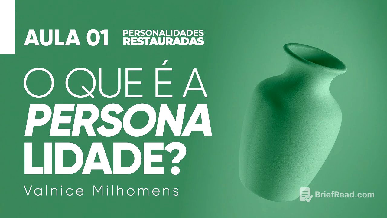 Personalidades Restauradas - Aula 01 - Valnice Milhomens