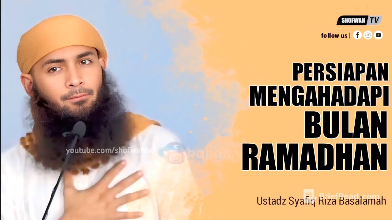 PERSIAPAN MENGHADAPI BULAN SUCI RAMADHAN - USTADZ SYAFIQ RIZA BASALAMAH