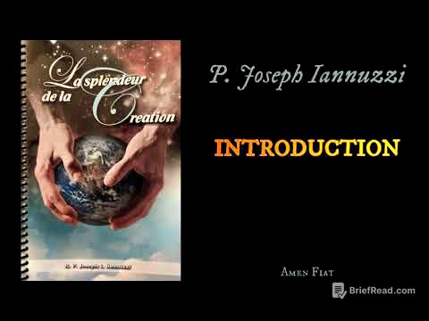 La Splendeur de la Création - 01 - Introduction et Synopsis - P. J. Iannuzzi
