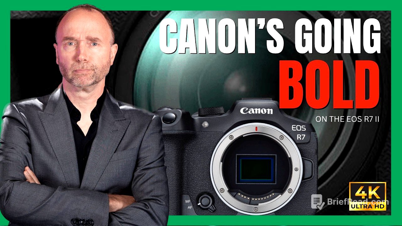 Canon R7 II – Bigger Than We Expected