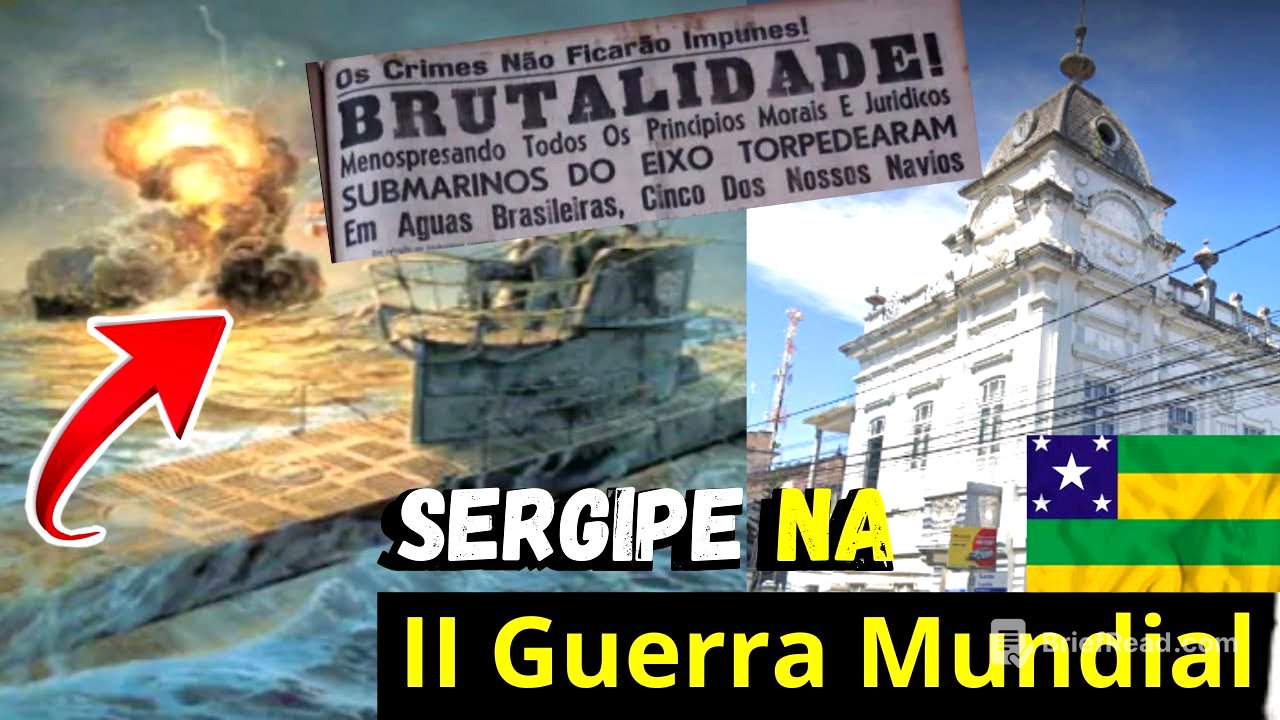 História de Sergipe- Sergipe na II Guerra Mundial