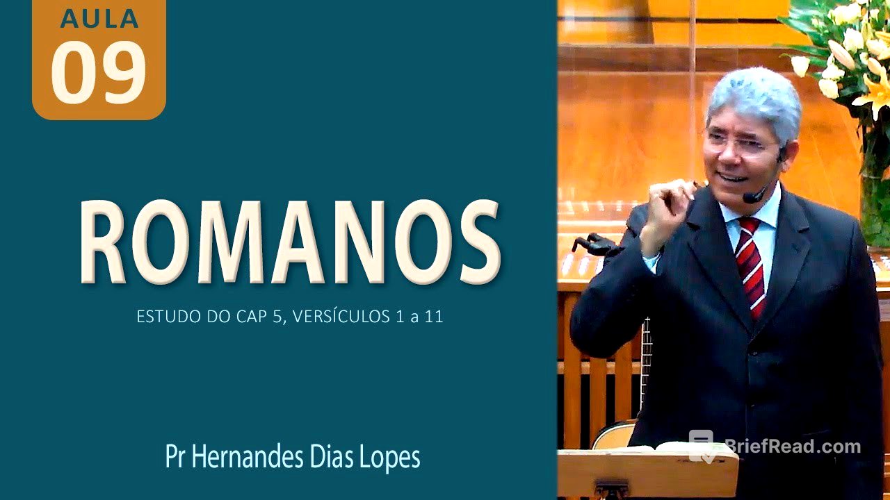 ROMANOS 5 - Os frutos benditos da Justificação - Pr Hernandes  Dias Lopes
