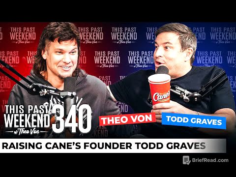 Raising Cane's Founder Todd Graves | This Past Weekend w/ Theo Von #340
