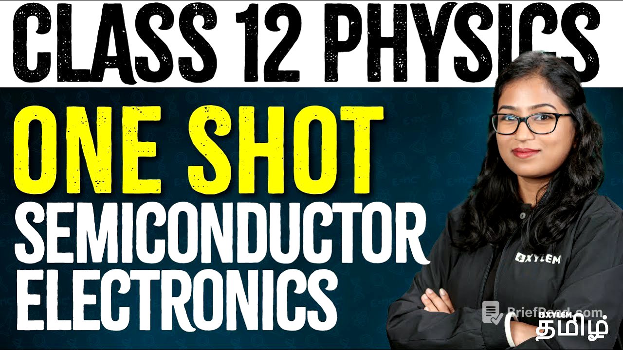 ONE SHOT : Semiconductor Electronics | Physics | NEET 2024 | Shobika Maam | Xylem NEET Tamil
