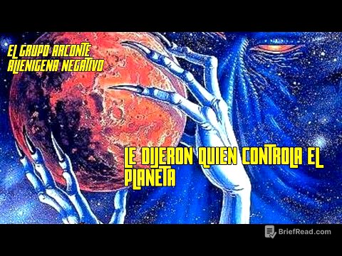 RECIBIO INFORMACION SOBRE EL CONTROL ARCONTE PLANETARIO