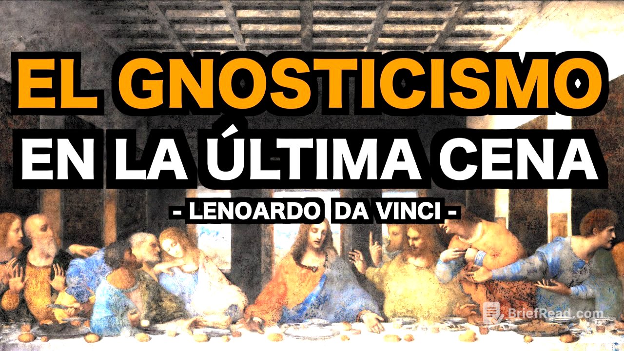 LOS 5 Mensajes OCULTOS en La ÚLTIMA CENA de Da Vinci | Una CONSPIRACIÓN GNÓSTICA