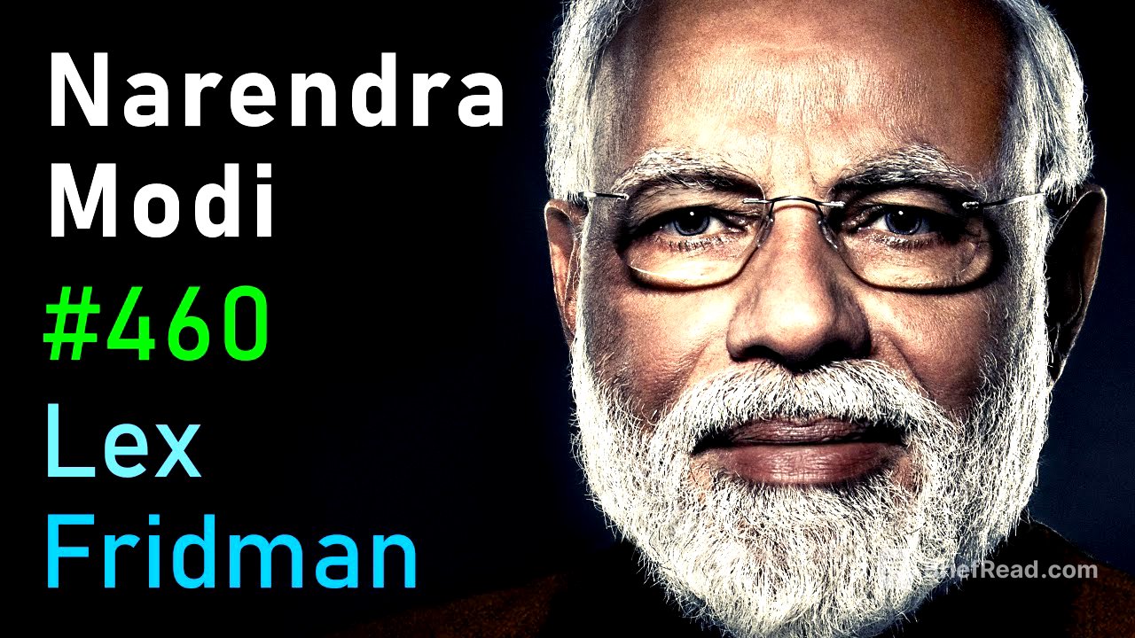 Narendra Modi: Prime Minister of India - Power, Democracy, War & Peace | Lex Fridman Podcast #460