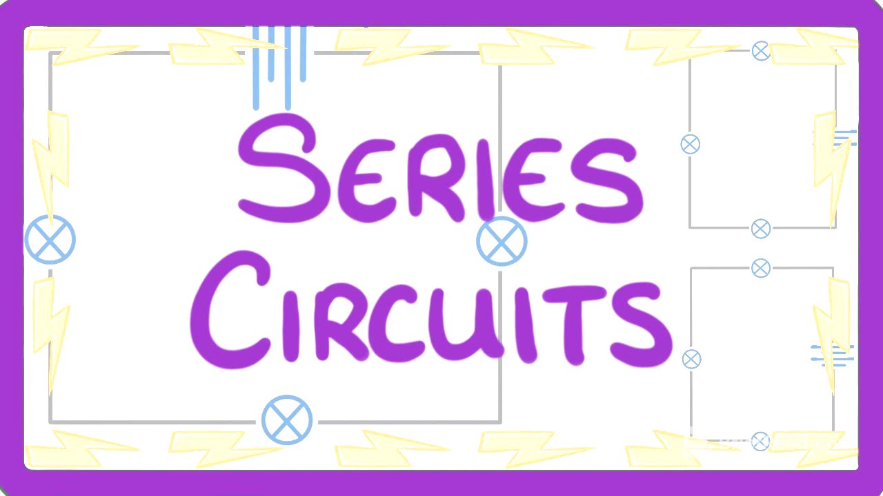 GCSE Physics - Series Circuits