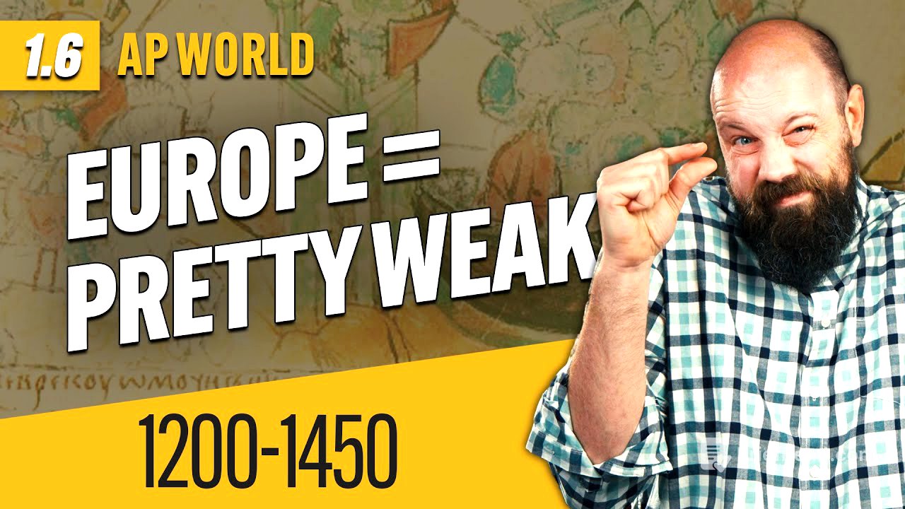 Developments in EUROPE [AP World History Review—Unit 1 Topic 6]