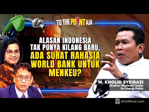 Alasan Indonesia Tak Punya Kilang Baru, Ada Surat World Bank untuk Menkeu? -To The Point Aja- 06/11