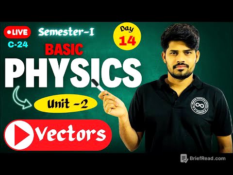 Basic Physics | Vectors | Unit-2 | Day 14 | Semester-I | chaitu mawa7