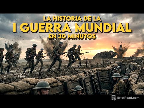 ✅ La PRIMERA GUERRA MUNDIAL resumida en 30 minutos | ¿Cómo empezó? ¿Qué ocurrió?