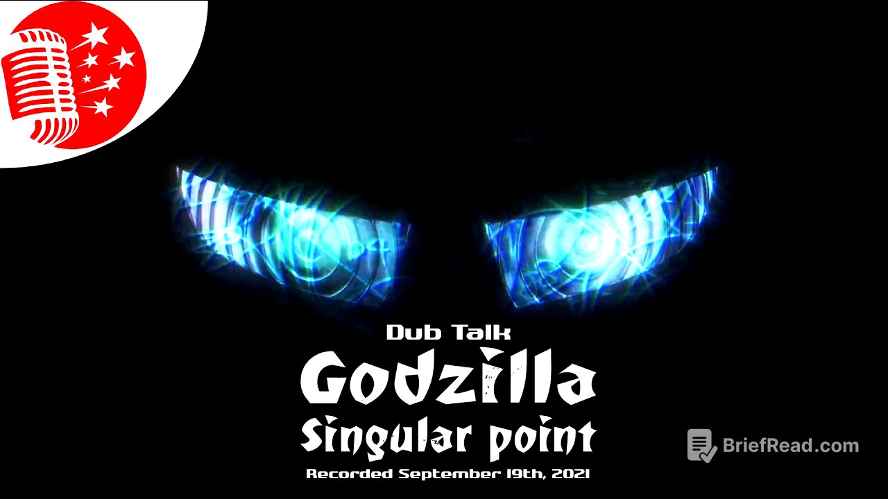 Dub Talk 248: Godzilla Singular Point