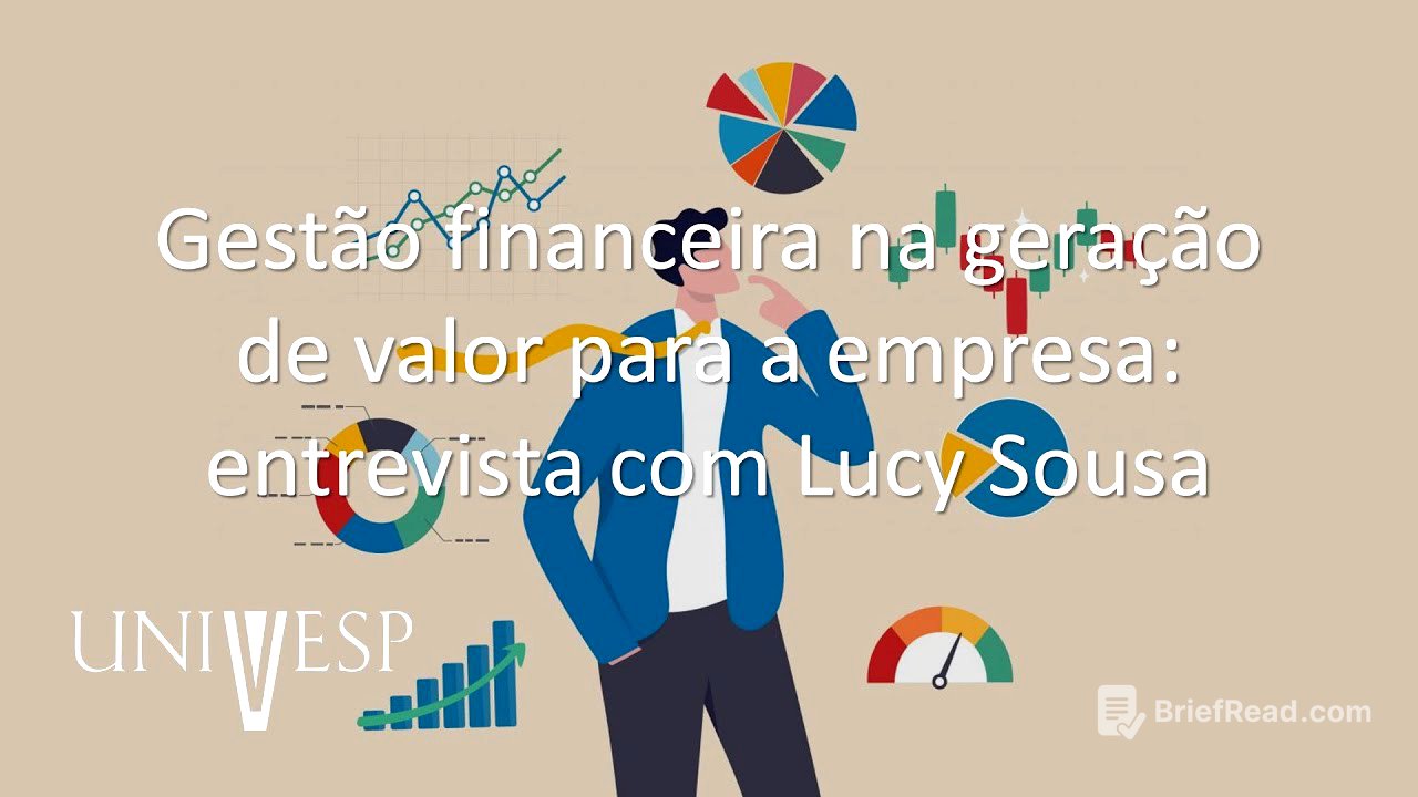 Estratégias Financeiras - Gestão financeira na geração de valor para a empresa: entrevista com Lucy