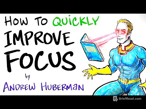 How to Quickly Improve Focus - Andrew Huberman