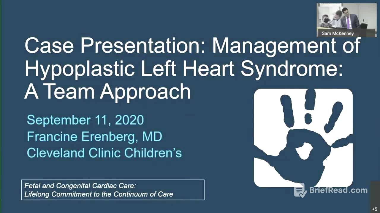 Case Presentation - Management of Hypoplastic Left Heart Syndrome: A Team Approach