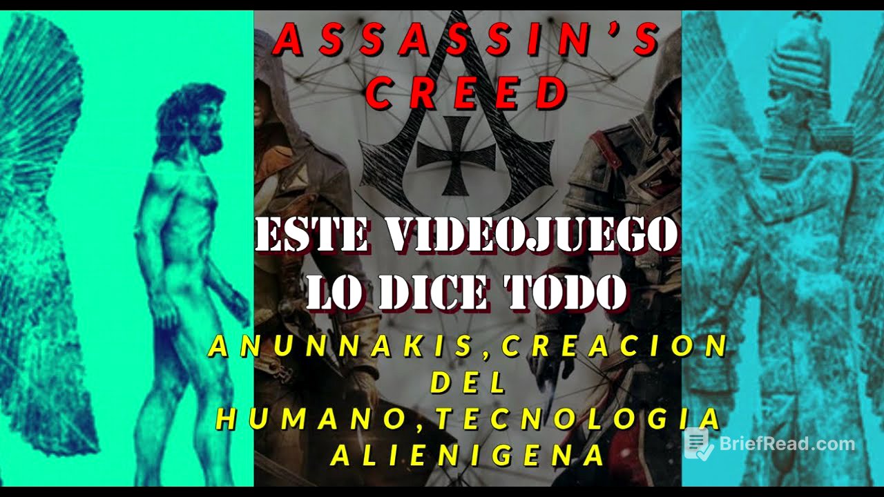 LA CREACION DEL HUMANO,ANUNNAKIS Y MAS SECRETOS DE LA ANTIGUEDAD/Assasins Creeds/