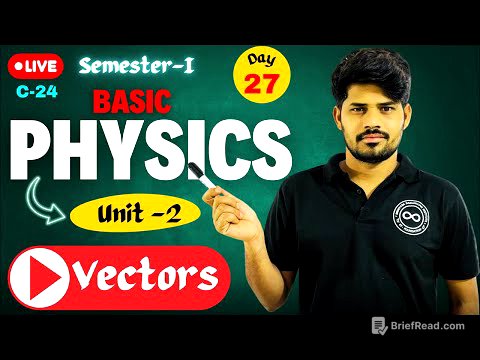 🔥Vectors | Basic Physics | Day 27 | Unit-2 |