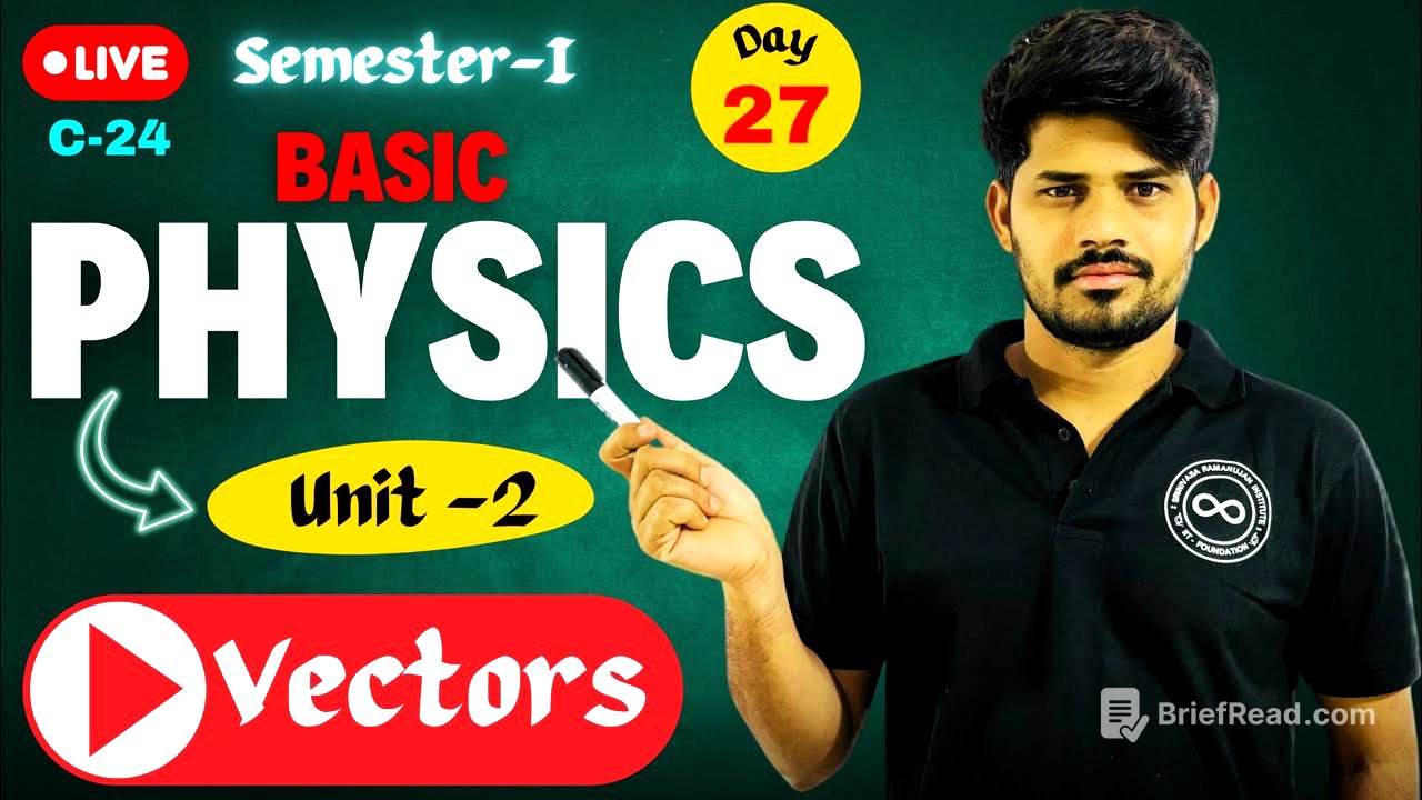 🔥Vectors | Basic Physics | Day 27 | Unit-2 |