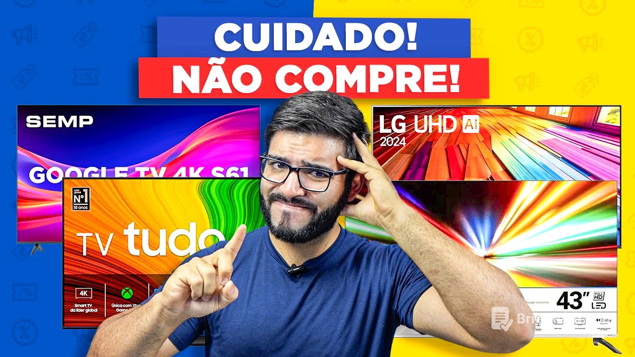 CUIDADO! 5 Smart TVS que VOCÊ VAI SE ARREPENDER SE COMPRAR EM 2025! (com opções melhores)